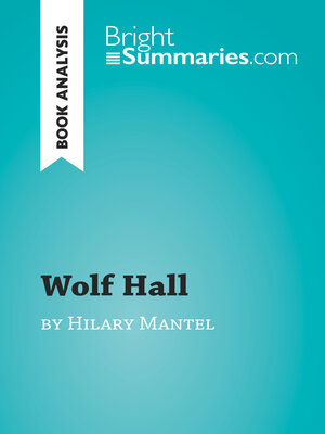 cover image of Wolf Hall by Hilary Mantel (Book Analysis)